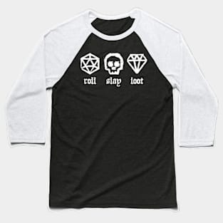 Roll Slay Loot Rpg Gaming Baseball T-Shirt